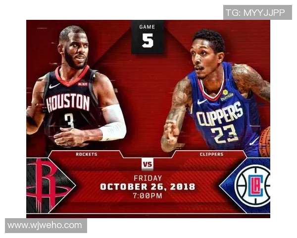 火箭队与快船队球员数据对比分析揭示比赛胜负关键因素